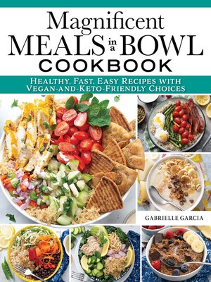 cover image of Magnificent Meals in a Bowl Cookbook